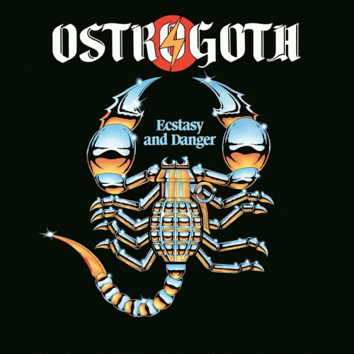 Ostrogoth : Ecstasy and Danger